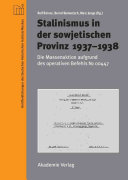 Stalinismus in der sowjetischen Provinz 1937-1938: die Massenaktion aufgrund des operativen Befehls No. 00447