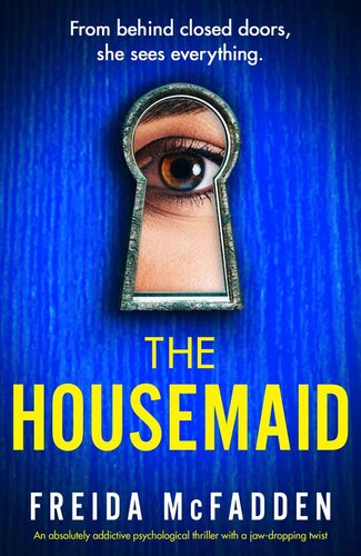 The Housemaid: An absolutely addictive psychological thriller with a jaw-dropping twist