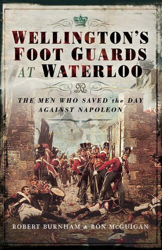 Wellington’s Foot Guards at Waterloo