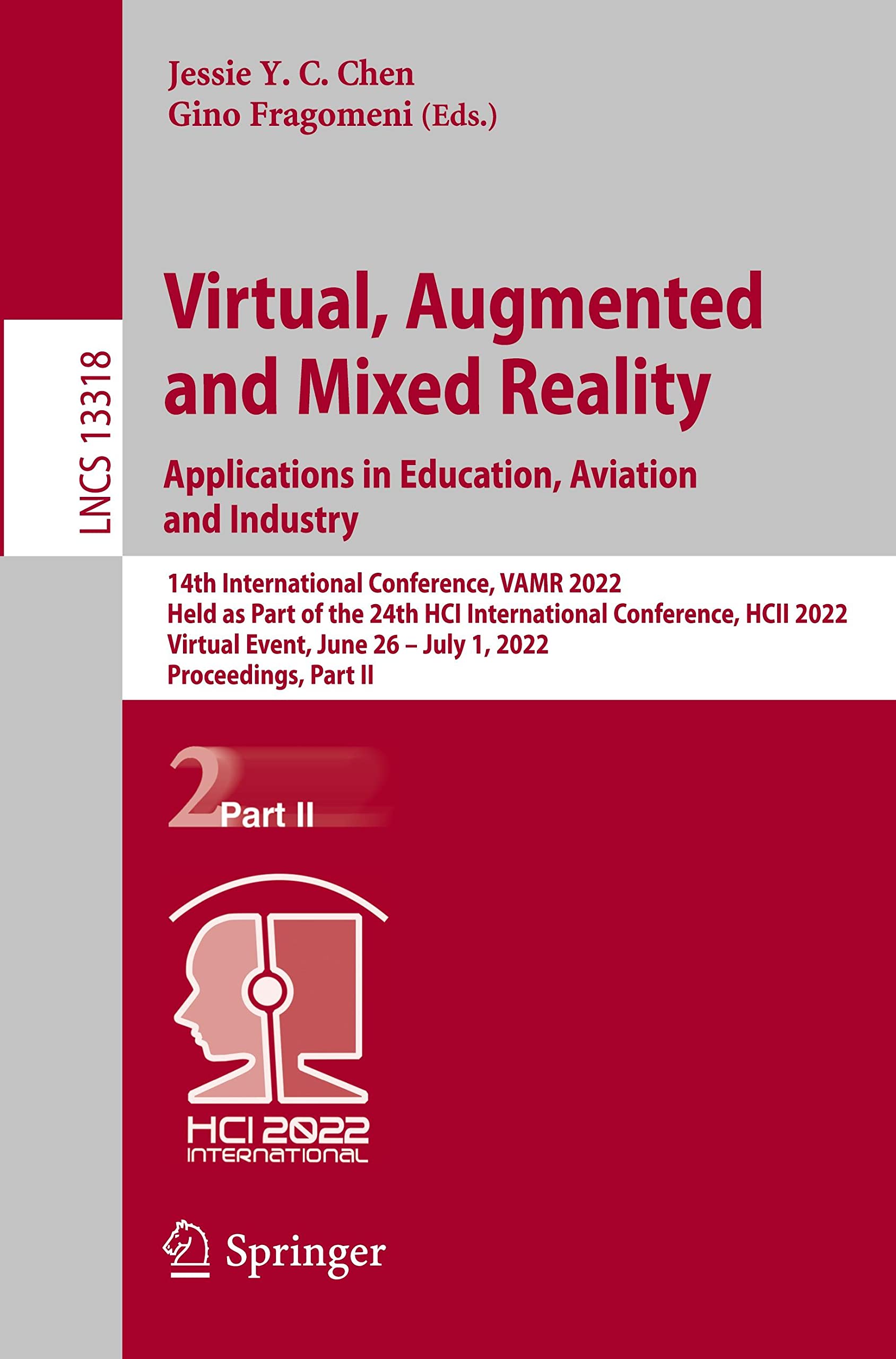 Virtual, Augmented and Mixed Reality: Applications in Education, Aviation and Industry: 14th International Conference, VAMR 2022 Held as Part of the 24th HCI International Conference, HCII 2022 Virtual Event, June 26 – July 1, 2022 Proceedings, Part II