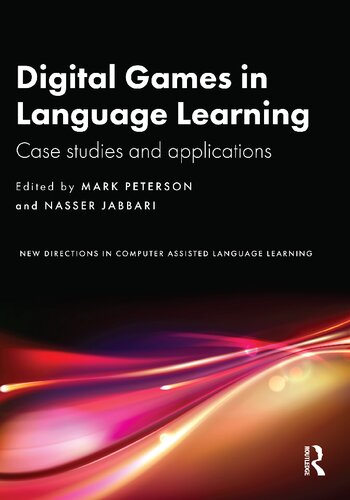 Digital Games in Language Learning: Case Studies and Applications