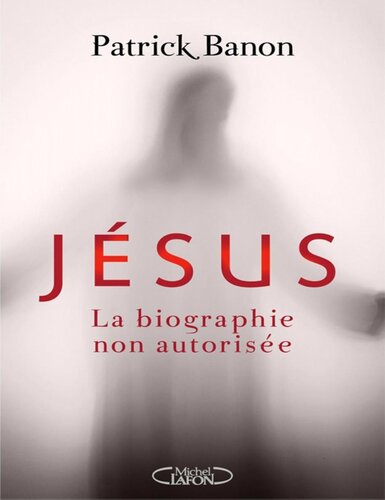 Jésus, la biographie non autorisée