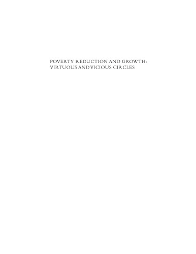 Poverty Reduction and Growth: Virtuous and Vicious Circles