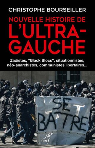 Nouvelle histoire de l’ultra-gauche