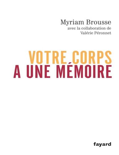 Votre corps a une mémoire