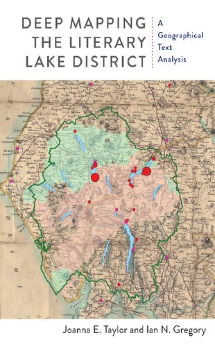 Deep Mapping the Literary Lake District: A Geographical Text Analysis