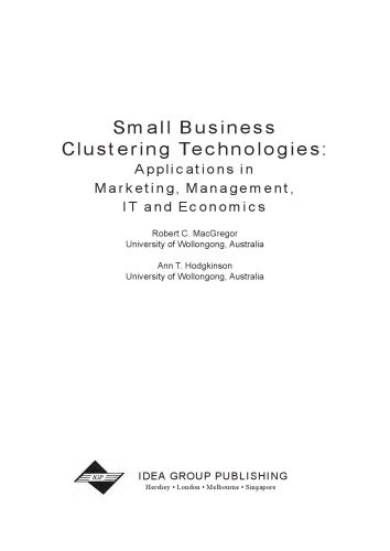 Small Business Clustering Technologies. Applications in Marketing, Management, IT and Economics