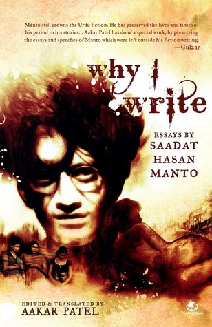 Why I Write: Essays by Saadat Hasan Manto