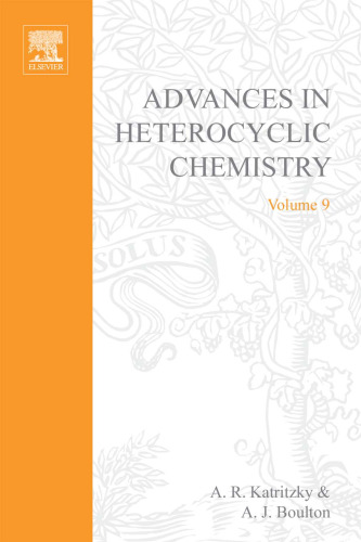 Advances in Heterocyclic Chemistry, Vol. 9