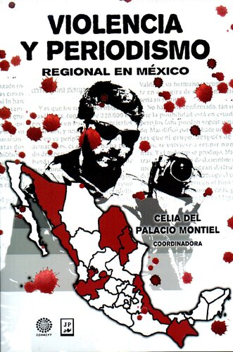 Violencia y periodismo regional