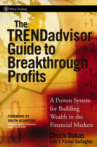 TRENDadvisor Guide to Breakthrough Profits: A Proven System for Building Wealth in the Stock Market