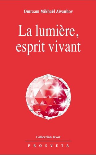 La lumière, esprit vivant