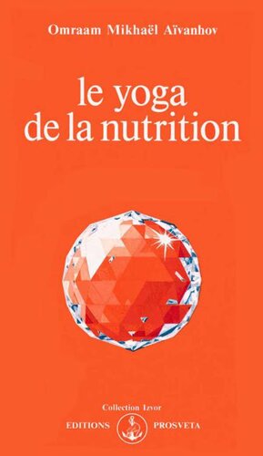 Le yoga de la nutrition