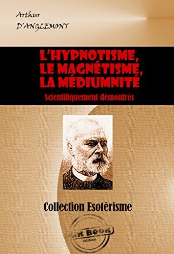 L'hypnotisme, le magnétisme, la médiumnité