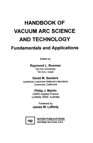 Handbook of Vacuum Arc Science & Technology: Fundamentals and Applications