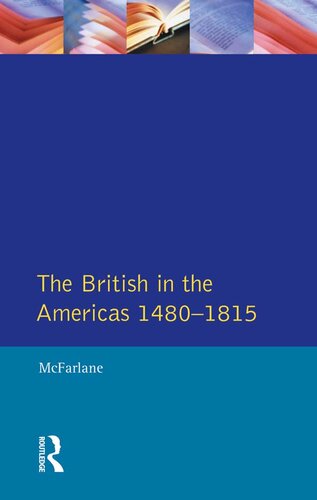 The British in the Americas 1480-1815