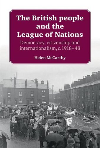 The British People and the League of Nations: Democracy, Citizenship and Internationalism, c.1918-45