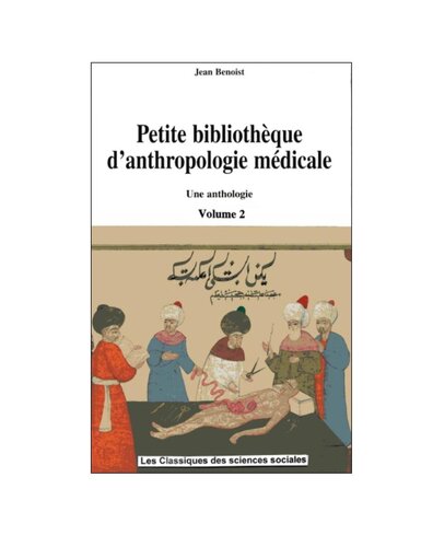 Petite bibliothèque d'anthropologie médicale. Une anthologie