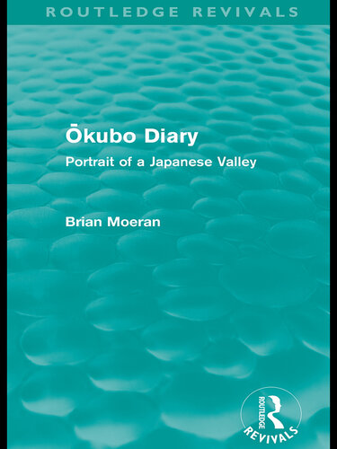 Ōkubo Diary (Routledge Revivals): Portrait of a Japanese Valley