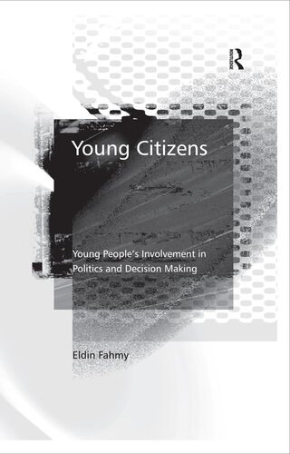 Young Citizens: Young People's Involvement in Politics and Decision Making