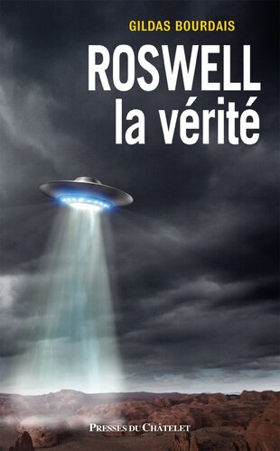 Roswell, la vérité