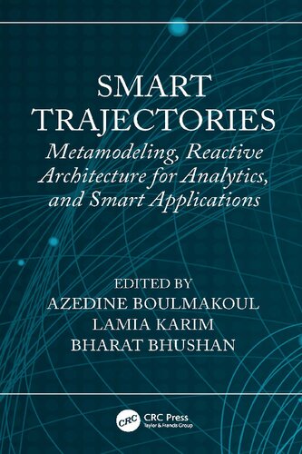 Smart Trajectories: Metamodeling, Reactive Architecture for Analytics, and Smart Applications