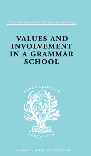 Values and Involvement in a Grammar School