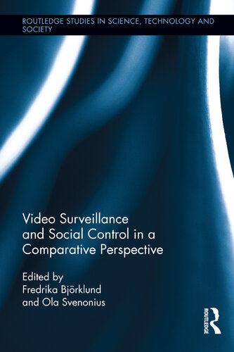 Video Surveillance and Social Control in a Comparative Perspective