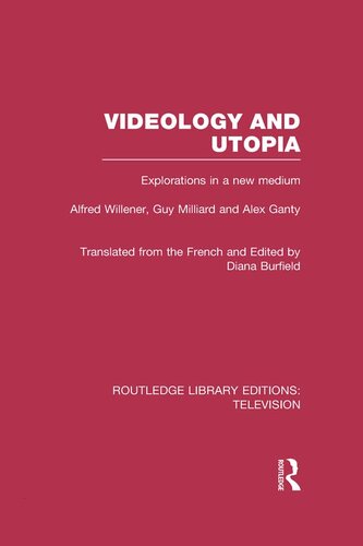 Videology and Utopia: Explorations in a New Medium