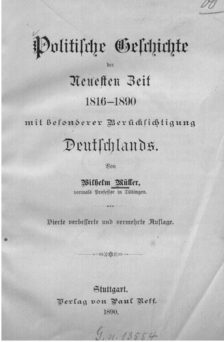 Politische Geschichte der neuesten Zeit 1816-1890 mit besonderer Berücksichtigung Deutschlands