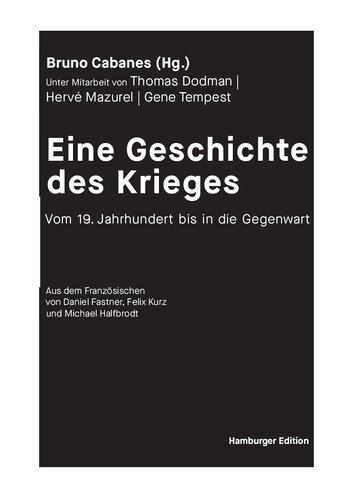 Eine Geschichte des Krieges. Vom 19. Jahrhundert bis in die Gegenwart