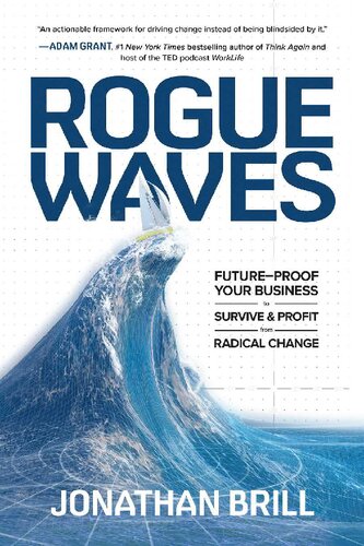 Rogue Waves: Future-Proof Your Business to Survive and Profit from Radical Change