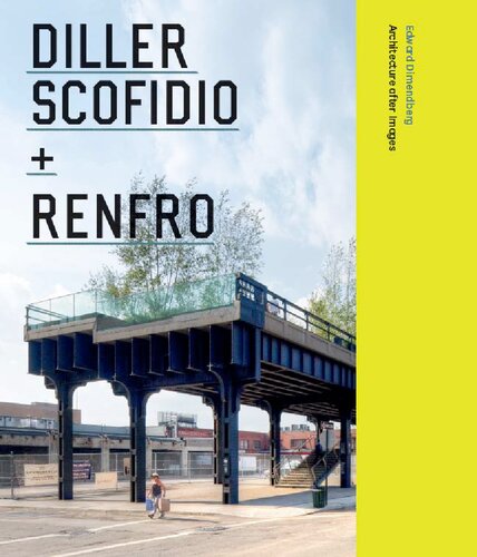 Diller Scofidio + Renfro: Architecture After Images