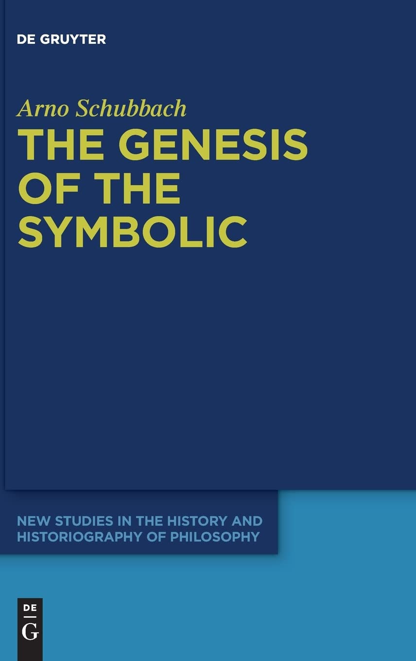 The Genesis of the Symbolic: On the Beginnings of Ernst Cassirer's Philosophy of Culture