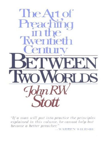 Between Two Worlds: The Art of Preaching in the Twentieth Century