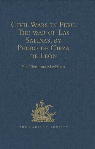 Civil Wars in Peru, The war of Las Salinas, by Pedro de Cieza de León