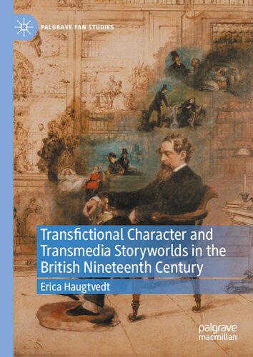 Transfictional Character and Transmedia Storyworlds in the British Nineteenth Century