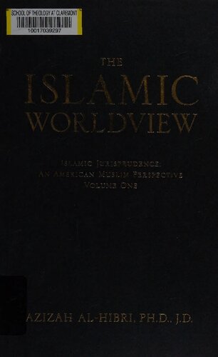 The Islamic Worldview: Islamic Jurisprudence―An American Muslim Perspective (The Islamic Worldview Series)