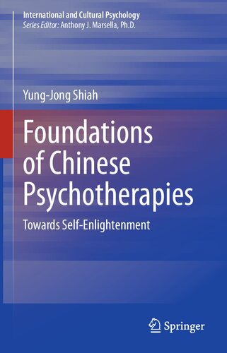 Foundations of Chinese Psychotherapies: Towards Self-Enlightenment