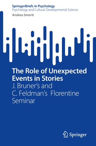 The Role of Unexpected Events in Stories: J. Bruner’s and C. Feldman’s Florentine Seminar