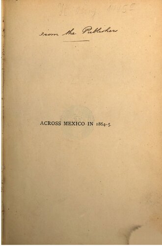 Across Mexico in 1864-5