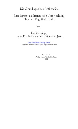 Die Grundlagen der Arithmetik: Eine logisch mathematische Untersuchung über den Begriff der Zahl