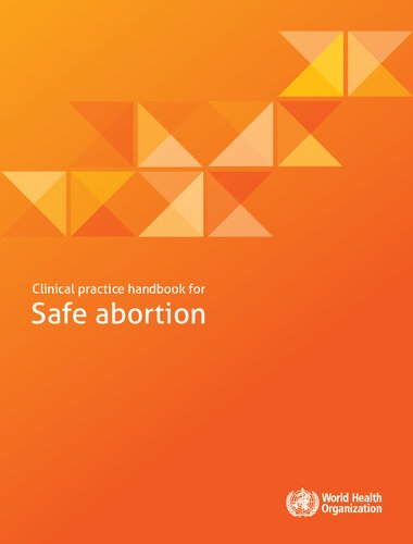 Clinical practice handbook for Safe Abortion