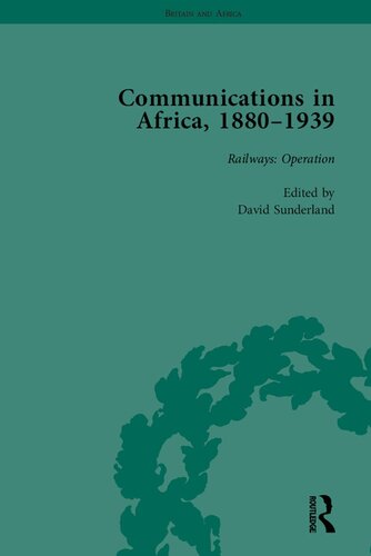 Communications in Africa, 1880 - 1939, Volume 3