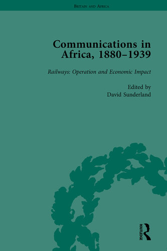 Communications in Africa, 1880–1939, Volume 4