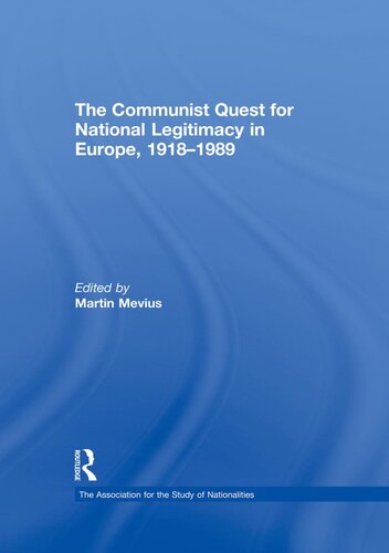 The Communist Quest for National Legitimacy in Europe, 1918-1989