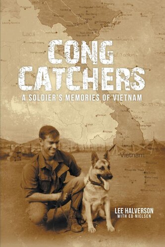 Cong Catchers; A Soldier's Memories of Vietnam