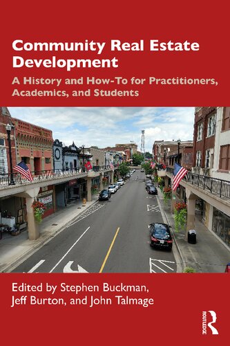 Community Real Estate Development: A History and How-To for Practitioners, Academics, and Students