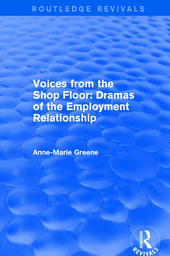 Voices from the Shop Floor: Dramas of the Employment Relationship