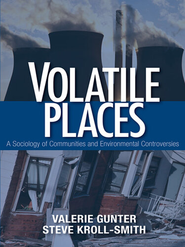 Volatile Places: A Sociology of Communities and Environmental Controversies